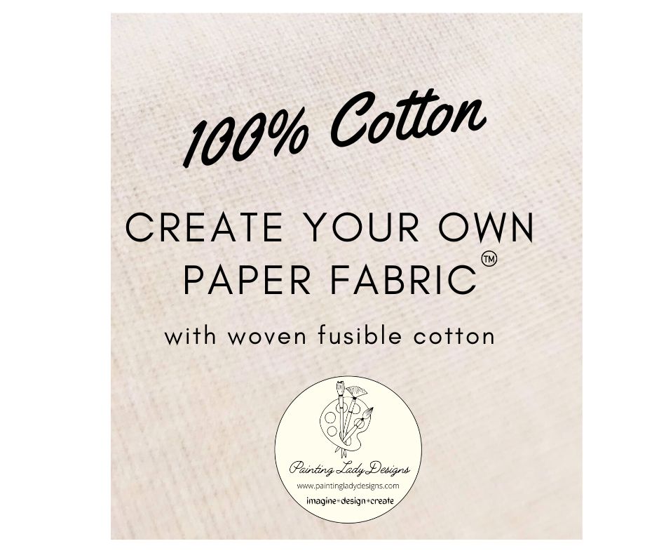 Interfacing With Paper Cotton Fusible Interfacing to create your own PAPER FABRIC by Painting ...